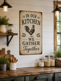 Farmhouse kitchen metal sign displayed on a rustic kitchen wall